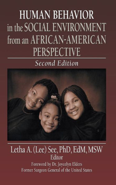 Human Behavior in the Social Environment from an African-American Perspective: Second Edition / Edition 2