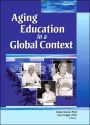Aging Education in a Global Context