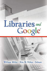 Title: Libraries and Google, Author: William Miller