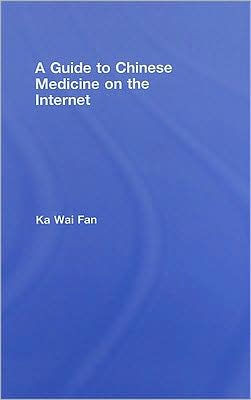 A Guide to Chinese Medicine on the Internet / Edition 1