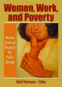 Women, Work, and Poverty: Women Centered Research for Policy Change