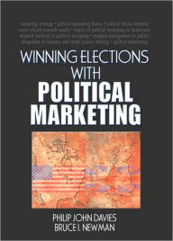 Title: Winning Elections with Political Marketing, Author: Philip Davies