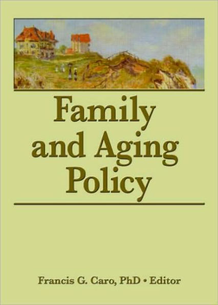 Family and Aging Policy / Edition 1