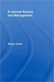 Title: E-Journals Access and Management / Edition 1, Author: Wayne Jones