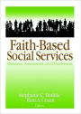 Faith-Based Social Services: Measures, Assessments, and Effectiveness