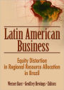 Latin American Business: Equity Distortion in Regional Resource Allocation in Brazil