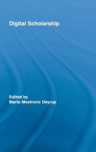 Title: Digital Scholarship, Author: Marta Mestrovic Deyrup