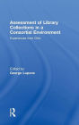 Assessment of Library Collections in a Consortial Environment: Experiences From Ohio