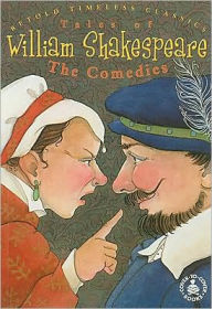 Tales of William Shakespeare: The Comedies
