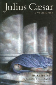 Julius Caesar (The Shakespeare Parallel Text Series)