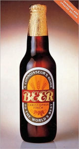 Beer: A Connoisseur's Guide to the World's Best