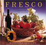 Fresco; Modern Tuscan Cooking for All Seasons