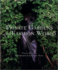 Private Gardens of the Fashion World
