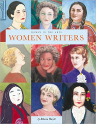 Women Writers (Women in the Arts Series)