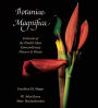 Alternative view 2 of Botanica Magnifica: Portraits of the World's Most Extraordinary Flowers and Plants