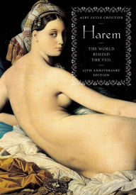 Title: Harem: The World Behind the Veil, Author: Alev Lytle Croutier