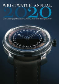 Title: Wristwatch Annual 2020: The Catalog of Producers, Prices, Models, and Specifications (Wristwatch Annual), Author: Peter Braun