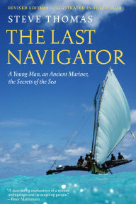 Title: The Last Navigator: Revised Edition, Author: Steve Thomas