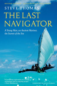 Title: The Last Navigator: Revised Edition, Author: Steve Thomas