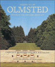 Frederick Law Olmsted: Designing the American Landscape / Edition 1