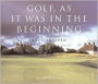 Golf, as It Was in the Beginning: The Legendary British Open Courses