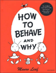 Title: How to Behave and Why, Author: Munro Leaf