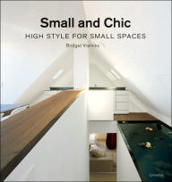 Small and Chic: High Style for Small Spaces
