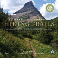 Title: America's Great Hiking Trails: Appalachian, Pacific Crest, Continental Divide, North Country, Ice Age, Potomac Heritage, Florida, Natchez Trace, Arizona, Pacific Northwest, New England, Author: Karen Berger