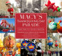 Macy's Thanksgiving Day Parade: A New York City Holiday Tradition