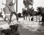 Jay Boy: The Early Years of Jay Adams