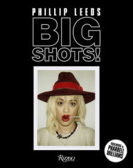 Title: Big Shots!: Polaroids from the World of Hip-Hop and Fashion, Author: Phillip Leeds