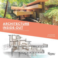 Title: Architecture Inside-Out: Understanding How Buildings Work, Author: John Zukowsky