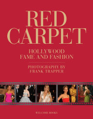 Title: Red Carpet: Hollywood Fame and Fashion, Author: Frank Trapper