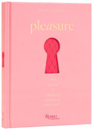 Title: Pleasure: The Keys to Female Sensual Delights, Author: Betony Vernon