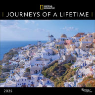 Title: 2025 National Geographic: Journeys of a Lifetime Wall Calendar