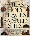 The Atlas of Holy Places & Sacred Sites