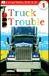 Truck Trouble (DK Readers Level 1 Series)