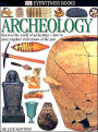 Archeology (DK Eyewitness Books Series)