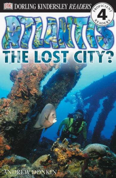 DK Readers L4: Atlantis: The Lost City?