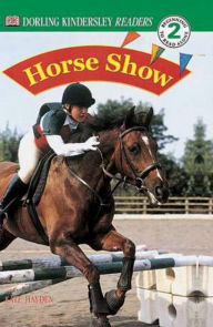Horse Show (DK Readers Level 2 Series)