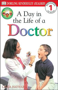 A Day in the Life of a Doctor (DK Readers Level 1 Series)
