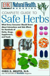 Natural Health Magazine Complete Guide to Safe Herbs