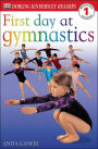 DK Readers L1: First Day at Gymnastics