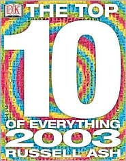 Top 10 of Everything 2003