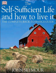 The Self-sufficient Life and How to Live It