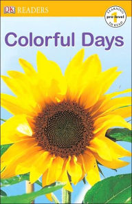 Colorful Days (DK Readers Pre-Level 1 Series)