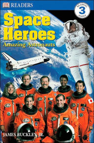 Title: Space Heroes: Amazing Astronauts (DK Readers Level 3 Series), Author: Caryn Jenner