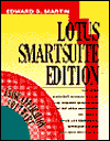 Using Application Software: Lotus SmartSuite Edition