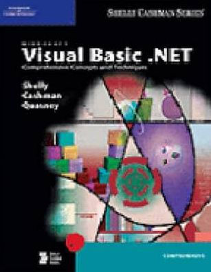 Microsoft Visual Basic .NET: Comprehensive Concepts and Techniques