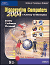 Discovering Computers 2004: A Gateway to Information, Complete / Edition 1